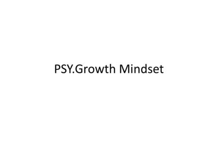 PSY.Growth Mindset.