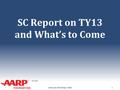 TAX-AIDE SC Report on TY13 and What’s to Come Instructor Workshop – 2014 1.