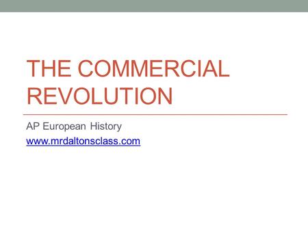 The Commercial Revolution