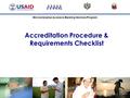 Microenterprise Access to Banking Services Program Accreditation Procedure & Requirements Checklist.