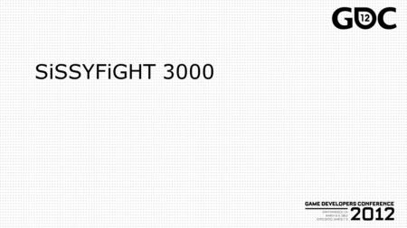 SiSSYFiGHT 3000. Overview SiSSYFiGHT simulates a playground fight between little girls.