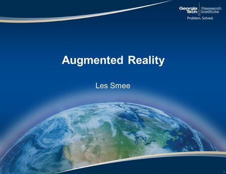 Augmented Reality Les Smee 1. Teen Internet Usage 78% of teens now have a cell phone, and almost half (47%) of them own smartphones. That translates into.