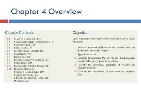 Chapter 4 Overview. Maxwell’s Equations Charge Distributions Volume charge density: Total Charge in a Volume Surface and Line Charge Densities.