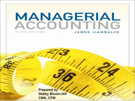 Prepared by Debby Bloom-Hill CMA, CFM. CHAPTER 6 Cost Allocation & Activity-Based Costing Cost Allocation & Activity-Based Costing Slide 6-2.