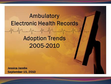 Jessica Jacobs September 15, 2010. Ambulatory providers are physicians who perform the majority of their services outside the hospital – No more than.