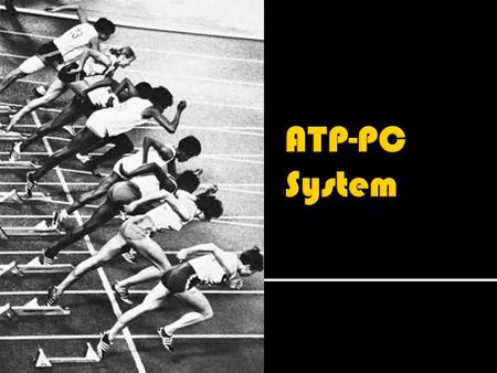  In high intensity exercise longer than 2 seconds ATP is resynthesized using PC (stored in muscles) CP High energy bond PC stores are limited so ATP.