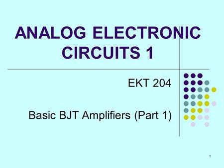 ANALOG ELECTRONIC CIRCUITS 1