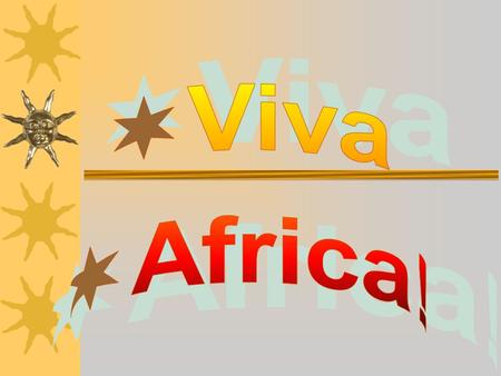 A celebration of Africa  Held annually in Nelson Mandela Bay  Only one of its type in Africa  Big opportunity – mix of African history and culture.