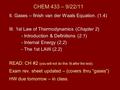 CHEM 433 – 9/22/11 II. Gases – finish van der Waals Equation. (1.4) III. 1st Law of Thermodynamics (Chapter 2) - Introduction & Definitions (2.1) - Internal.