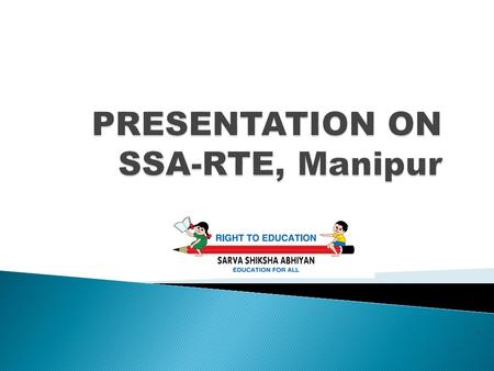 `.  SSA-RTE Objectives  At a glance  Outcome Indicators  RTE Preparedness  School mapping exercise  Physical Achievement  Financial Achievement.