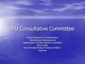 UPU Consultative Committee Project Request for Consideration: Standardized Addresses and Single point of Global Address availability Steve Lopez Vice President.