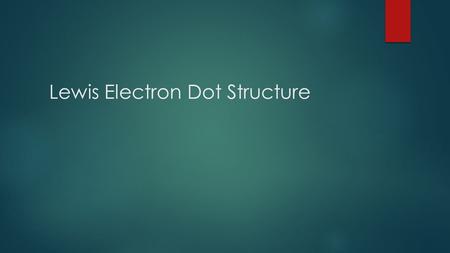 Lewis Electron Dot Structure. INTRODUCTION IONIC SUBSTANCES ARE COMPLETELY HELD TOGETHER BY IONIC BONDS. THE FULL CHARGES OF THE IONS (FOR EXAMPLE, NA.