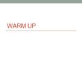 WARM UP. Chemistry Warm Up 9/3 (Write the question). Use a book! Chemistry after school tutoring is in Today! 1. What are the exponents for: A) Kilo-