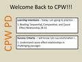 CPW PD Learning Intentions - Today, I am going to practice : 1. Reading: Sequential, Comparative, and Cause- Effect Relationship 28-32. Success Criteria.