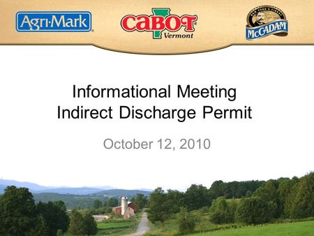 Informational Meeting Indirect Discharge Permit October 12, 2010.