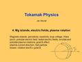 4. Mg islands, electric fields, plasma rotation