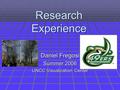 Research Experience Daniel Fregosi Summer 2006 UNCC Visualization Center.