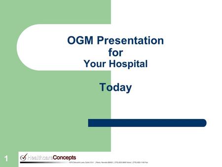 1 OGM Presentation for Your Hospital Today. 2 The Ongoing Maintenance Program The OGM Program Components.