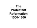 The Protestant Reformation