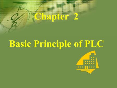 Chapter 2 Basic Principle of PLC. 2 2.1 PLC Configuration &Function   2.1.1 Basic Configuration  CPU  Memory  Programming Interface  Communication.