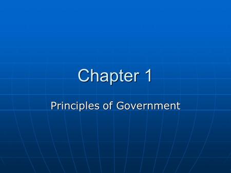 Chapter 1 Principles of Government. Dennis: We're an anarcho- syndicalist commune. We take it in turns to act as sort- of-executive officer for the week--