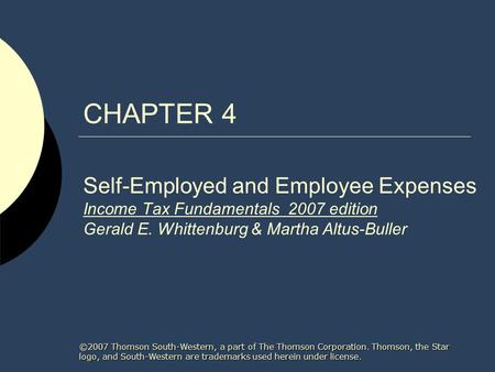 ©2007 Thomson South-Western, a part of The Thomson Corporation. Thomson, the Star logo, and South-Western are trademarks used herein under license. CHAPTER.