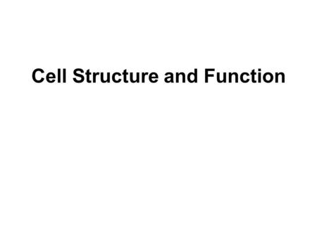 Cell Structure and Function. Cells Smallest living unit Most are microscopic.