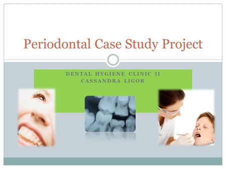 Periodontal Case Study Project