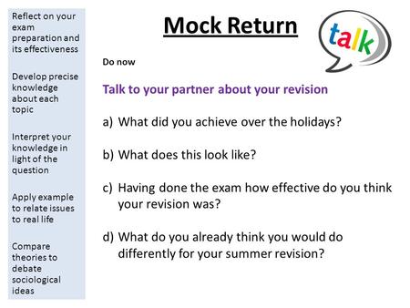 Mock Return Reflect on your exam preparation and its effectiveness Develop precise knowledge about each topic Interpret your knowledge in light of the.