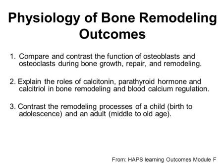 Physiology of Bone Remodeling Outcomes