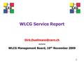 WLCG Service Report ~~~ WLCG Management Board, 10 th November 2009 1.