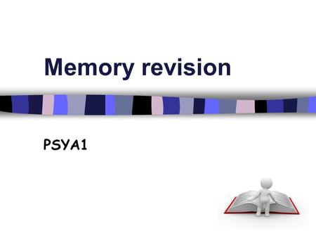 Memory revision PSYA1. Memory case studies Case studies of people who have suffered memory loss are invaluable to psychologists because they give us a.