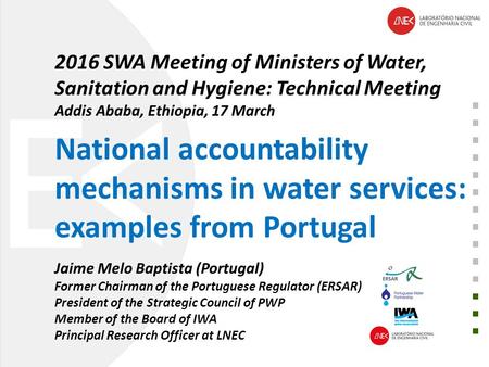 2016 SWA Meeting of Ministers of Water, Sanitation and Hygiene: Technical Meeting Addis Ababa, Ethiopia, 17 March National accountability mechanisms in.