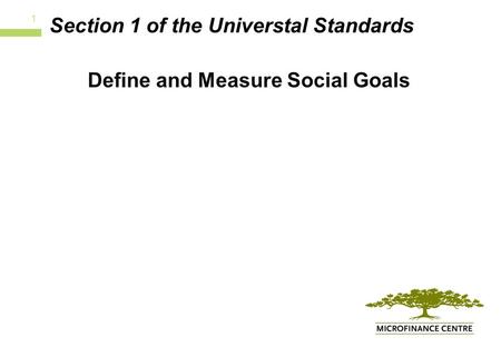 Section 1 of the Universtal Standards Define and Measure Social Goals 1.