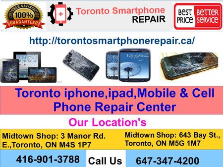 Toronto iphone,ipad,Mobile & Cell Phone Repair Center  Call Us Midtown Shop: 3 Manor Rd. E.,Toronto, ON M4S 1P7 Midtown.