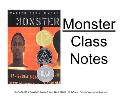 Monster Class Notes Revised 2007© Copyright. Academic Year 2006-2007, by M. Baltsas. (http://www.mrsbaltsas.org)