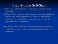 Utah Studies Self-Start 1) Make sure your Settlements of Utah chart is turned in on the front table. 2) Please pull out a sheet of paper, make sure your.