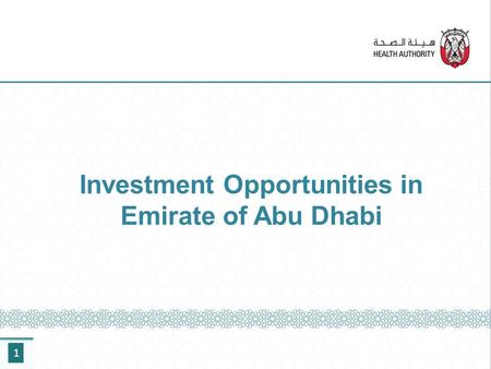 Investment Opportunities in Emirate of Abu Dhabi 1.