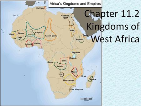 Chapter 11.2 Kingdoms of West Africa