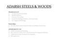 ADARSH STEELS & WOODS Manufacturers of : Wooden Doors & Chowkhats.