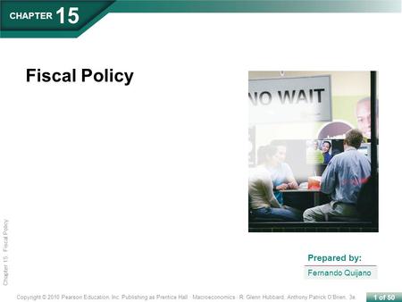 1 of 50 Copyright © 2010 Pearson Education, Inc. Publishing as Prentice Hall · Macroeconomics · R. Glenn Hubbard, Anthony Patrick O’Brien, 3e. Chapter.