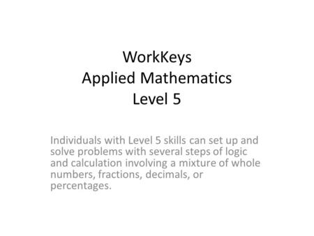 WorkKeys Applied Mathematics Level 5