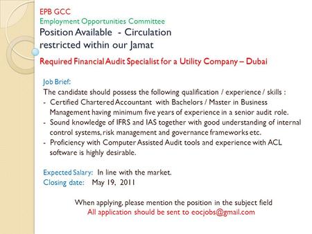 Required Financial Audit Specialist for a Utility Company – Dubai Job Brief : The candidate should possess the following qualification / experience / skills.