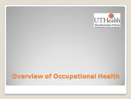 Overview of Occupational Health. American Association of Occupational Health Nursing Defines Occupational and Environmental Health Nursing as a Specialty.