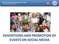 National Federation of Young Farmers' Clubs Fun, Learning and Achievement ADVERTISING AND PROMOTION OF EVENTS ON SOCIAL MEDIA.