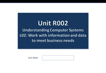 Enw / Name. What is a on-line / paper based data capture form Can you give an example where each are used? Automated data capture systems are used around.