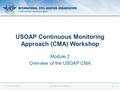 USOAP Continuous Monitoring Approach (CMA) Workshop