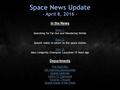 Space News Update - April 8, 2016 - In the News Story 1: Searching for Far Out and Wandering Worlds Story 2: SpaceX ready to return to the space station.