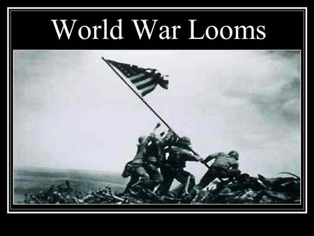 World War Looms. Section 1 Dictators Threaten World Peace Failures of the WWI Peace Settlement Treaty of Versailles Democracies collapse – Examples: Joseph.