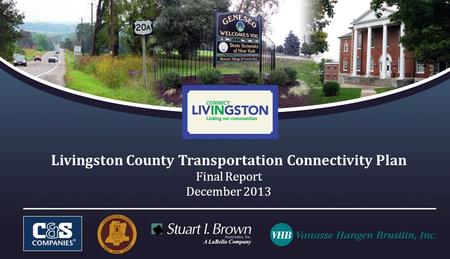 Livingston County Transportation Connectivity Plan Final Report December 2013.